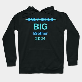 Only Child Big Brother Hoodie